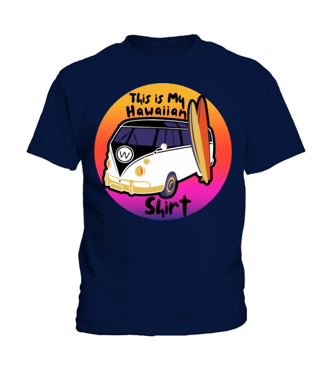 This Is My Hawaiian Shirt Aloha Hawaii Vintage Kids T-Shirt