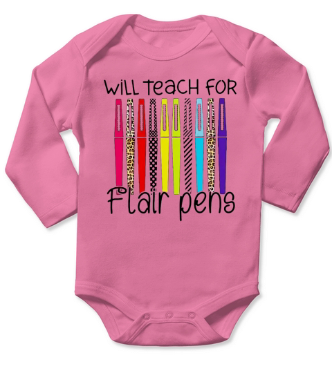 Will Teach For Flair Pens Long Sleeve Baby One-Piece