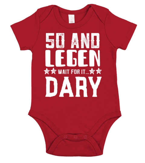 50 and Legen Wait for it Dary Short Sleeve Baby One-Piece