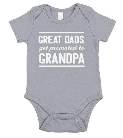 Great Dads Get Promoted to Grandpa Short Sleeve Baby One-Piece