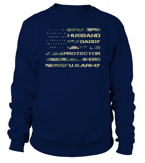 Husband Daddy Protector Hero Veteran American Flag Sweatshirt Unisex