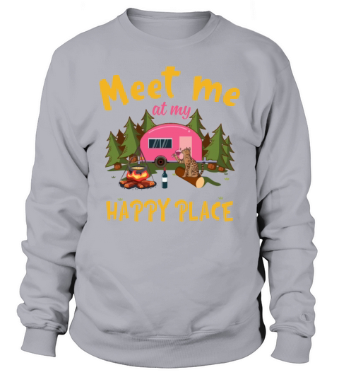 Meet Me At My Happy Place Funny Camping Cat Lady Sweatshirt Unisex