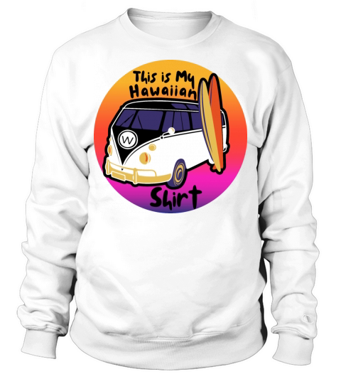 This Is My Hawaiian Shirt Aloha Hawaii Vintage Sweatshirt Unisex