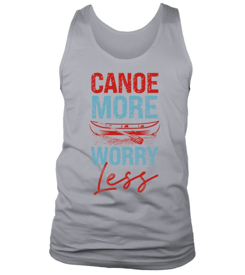 Canoe Canoeing Vintage Canoe More Tank Top Unisex