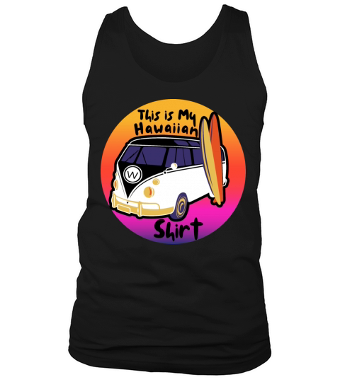 This Is My Hawaiian Shirt Aloha Hawaii Vintage Tank Top Unisex