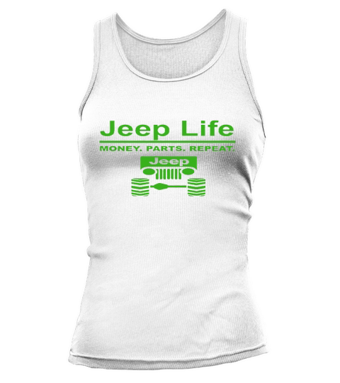 Jeep Life  Money Parts RepeatT shirt Tank top Woman