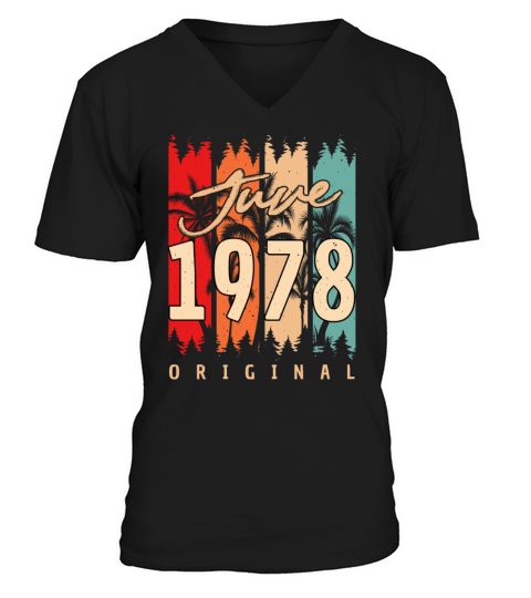 1978 June Birthday Greeting V-Neck T-shirt