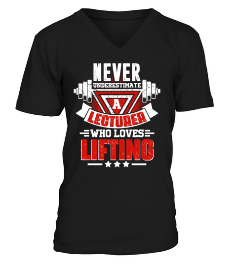 Never Underestimate Lecturer Gym Workout Fitness W V-Neck T-shirt