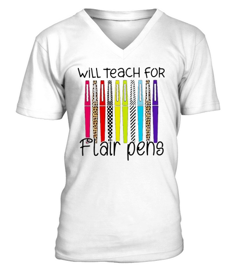 Will Teach For Flair Pens V-Neck T-shirt