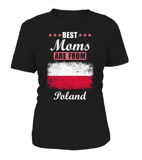 Best Moms are from Poland Women's T-Shirt