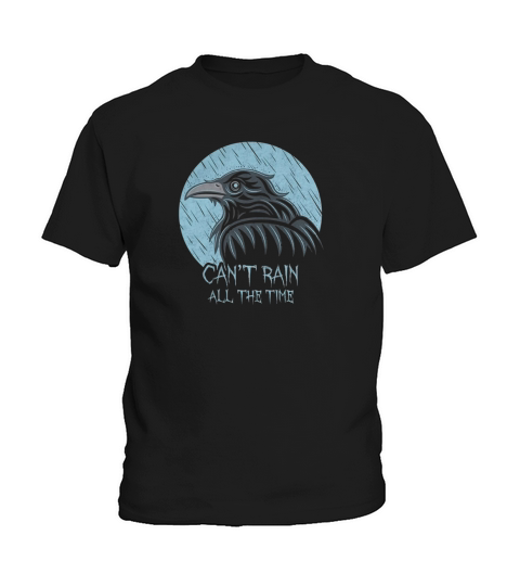 CAN_T RAIN ALL THE TIME THE CROW COMIC MOVIE GOTH CROW BIRD ANIMAL DEATH Kids T-Shirt