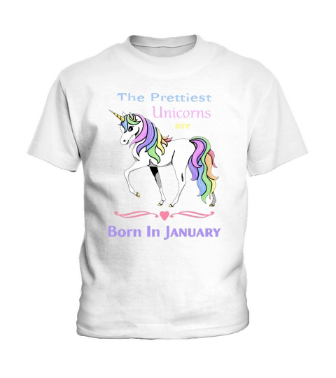The prettiest unicorns are born in January Kids T-Shirt
