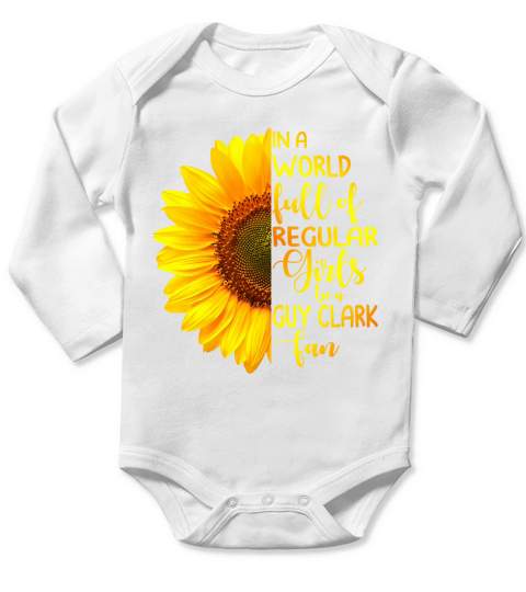 In A World Full Of Regular Girls Be A Guy Clark Fan 2020 - Ladies Flowy Tank Long Sleeve Baby One-Piece