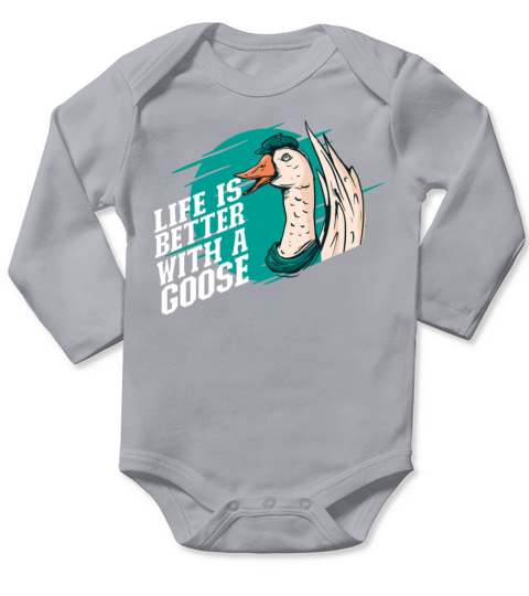 Life Is Better With A Goose Animal Geese Lover Long Sleeve Baby One-Piece