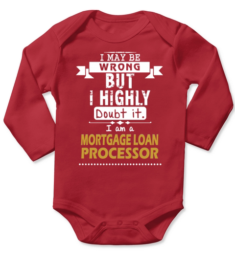 MORTGAGE LOAN PROCESSOR Dout It Long Sleeve Baby One-Piece