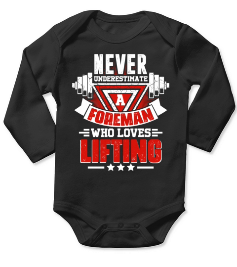 Never Underestimate Foreman Gym Workout Fitness We Long Sleeve Baby One-Piece