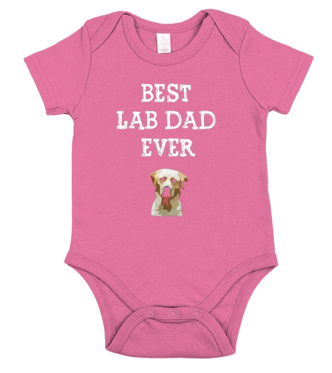 Best Lab Dad Ever Labrador Retriever Shirt Lab Lover Gift Short Sleeve Baby One-Piece