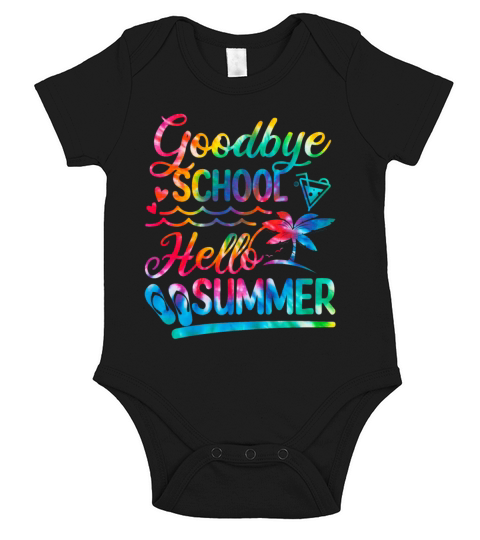 Goodbye School Hello Summer Last Day Of School Fun Short Sleeve Baby One-Piece
