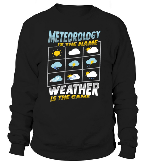 Meteorologist Weather Forecast Weatherman Sweatshirt Unisex