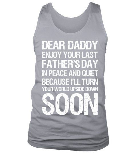 DEAR DADDY ENJOY YOUR LAST FATHER S DAY RETRO Tank Top Unisex