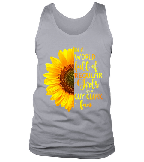 In A World Full Of Regular Girls Be A Guy Clark Fan 2020 - Ladies Flowy Tank Tank Top Unisex