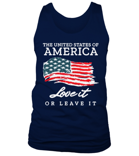 The united states of America love it or leave it America Flag shirt Tank Top Unisex