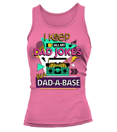 I keep all my dad jokes in a dad a base Tank top Woman