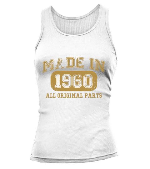 Made In 1960 All Original Parts Tank top Woman