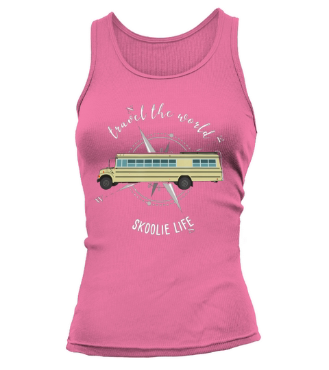 Travel The World Skoolie Life Converted School Bus shirt Tank top Woman