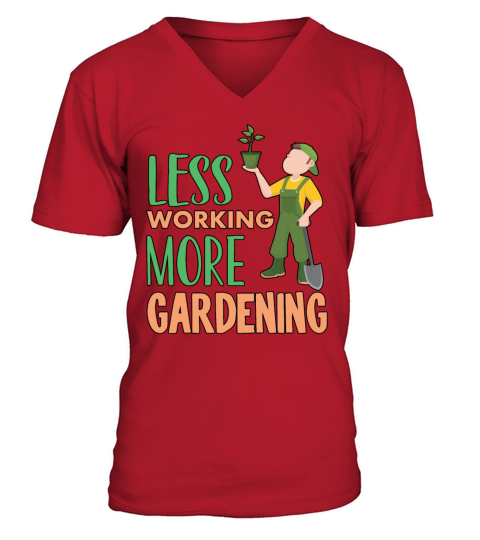 Funny Less Working More Gardening Retirement Plan V-Neck T-shirt