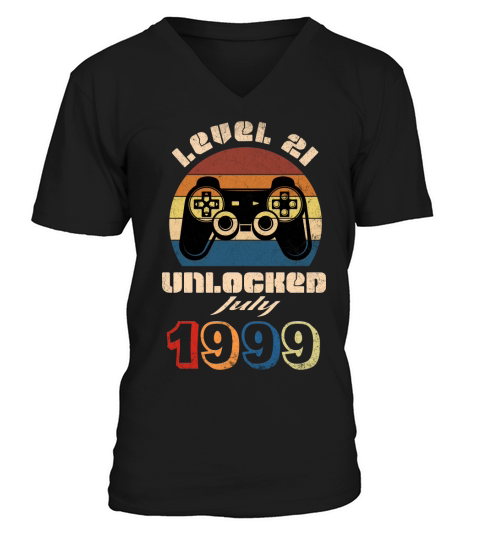 I was born in 1999 my LEVEL 21 is unlocked from now on in July of 2020 V-Neck T-shirt