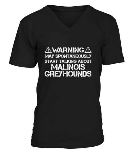 Malinois Greyhound Warning V-Neck T-shirt