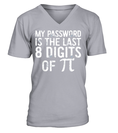 My Password Is The Last 8 Digits of Pi V-Neck T-shirt