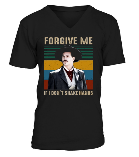Vintage Tombstone forgive me if I don’t shake hands shirt V-Neck T-shirt