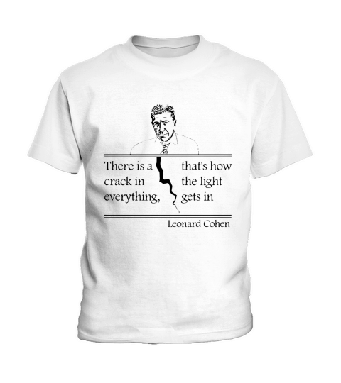 Leonard Cohen There Is A Crack In Everything Kids T-Shirt
