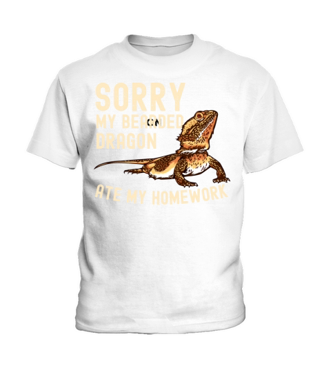 Sorry My Bearded Dragon Ate My Homework Funny Pet Kids T-Shirt