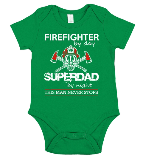 firefighter by day super dad Short Sleeve Baby One-Piece