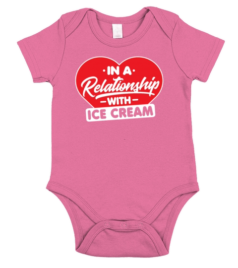 In a Relationship with Ice Creams - Funny Ice Short Sleeve Baby One-Piece
