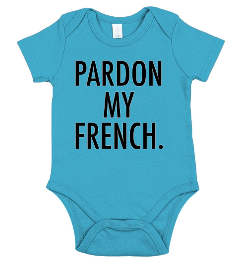 Pardon My French - Ladies Flowy Tank Short Sleeve Baby One-Piece