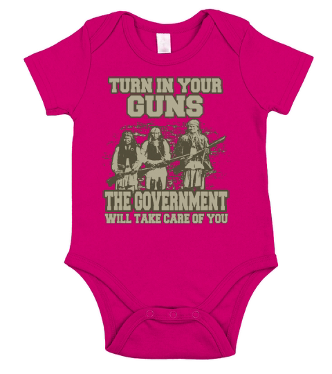 Turn In Your Gun Rights Funny Government T-Shirt Indian Arms Short Sleeve Baby One-Piece