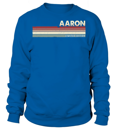 Aaron - Funny Retro Vintage Name 80s 90s Sweatshirt Unisex