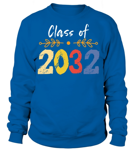 Class Of 2032 Graduate Student Teacher School Sweatshirt Unisex