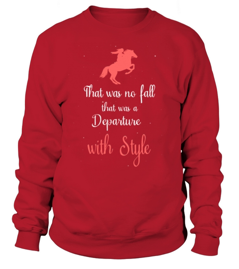 Departure with style Fun horses joke - rider Sweatshirt Unisex