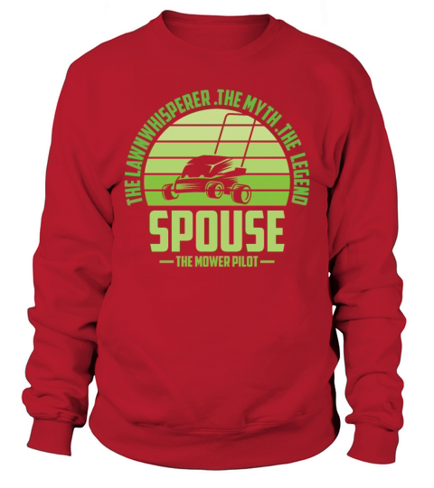 Funny Spouse Lawn Mowing Shirt Lawn Mower Mow Summ Sweatshirt Unisex