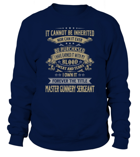 Master Gunnery Sergeant Forever Job Title Shirts Sweatshirt Unisex