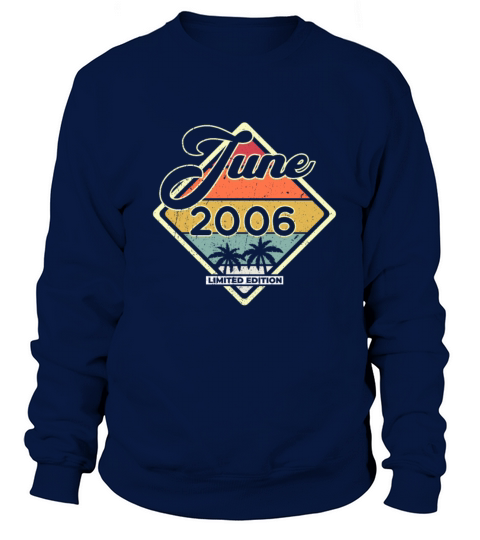 Vintage 16th Birthday June 2006 Sports Gift Sweatshirt Unisex