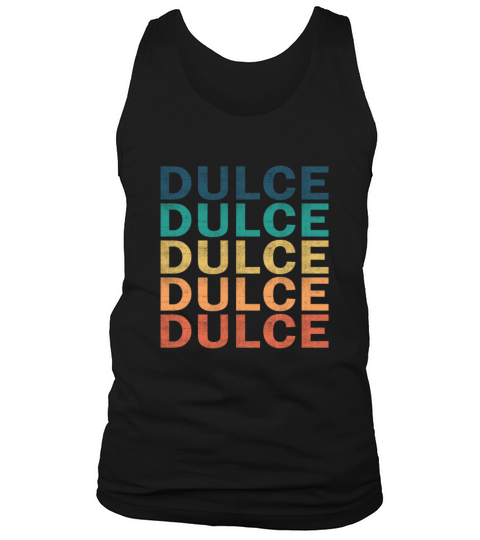 Dulce Name T Shirt - Dulce Vintage Retro Name Gift Tank Top Unisex