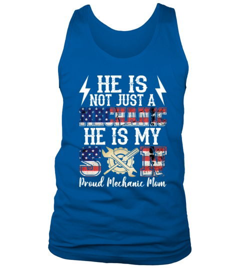 He Is Not Just A Mechanic He Is My Son Proud Tank Top Unisex