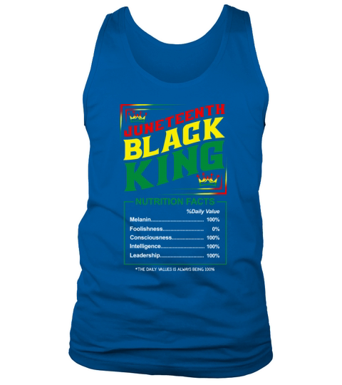 Juneteenth Black King Nutrition Facts Tank Top Unisex