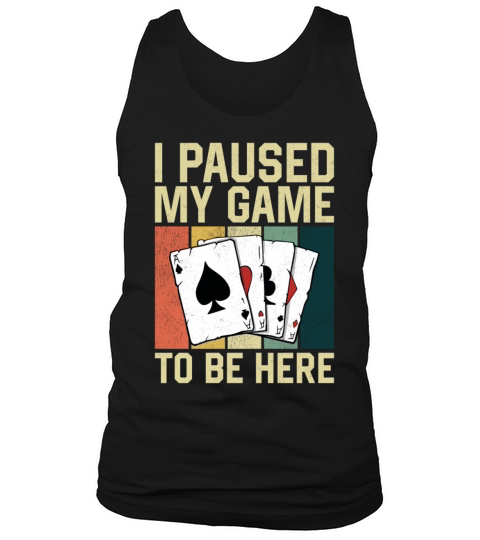Poker Cards Retro Vintage I Paused Tank Top Unisex
